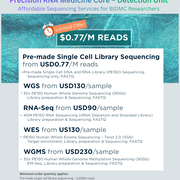 Precision RNA Medicine Core detection unit. Pre-made single cell library sequencing from USD0.77/M reads.