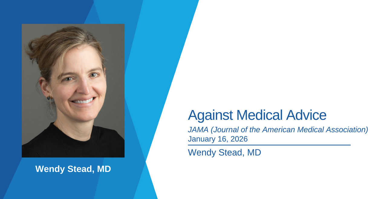 Wendy Stead's January 16, 2026 paper in the Journal of the American Medical Association entitled "Against Medical Advice"